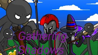 Gathering Shadows|Stick War Legacy