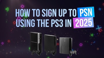 PS3 Revisited - Sign up to the PlayStation Network in 2025. Updated for UK Age Verification.