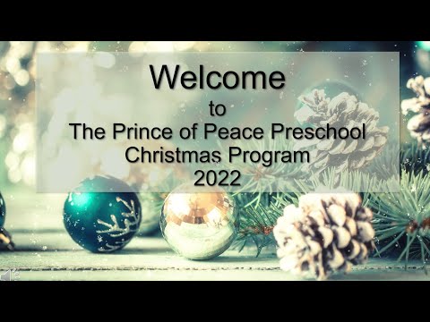 Prince of Peace Preschool Christmas Program 2022