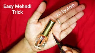 Very Easy and Unique Mehndi Trick | Teej special Easy Mehndi Trick | Art by Aditi