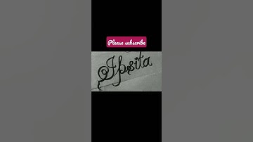 Calligraphy Handwriting ❤️ Name Ipsita 💕 Regular subscriber soon with more videos 💕💕