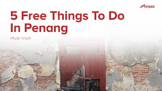 5 FREE THINGS TO DO IN PENANG #shorts