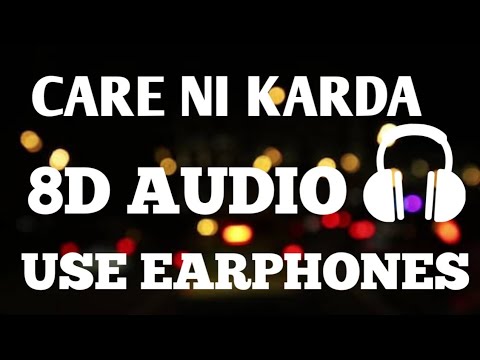 Care Ni Karda (8D AUDIO) | YoYo Honey Singh | 8D Universe