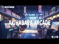 Akihabara arcade   lofi music for gaming and chill