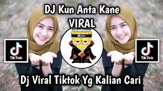 DJ KUN ANTA | DJ KANE KUN ANTA Attaqabbalhum anna su lastu qalliduhum VIRAL TIKTOK TERBARU 2025!!!