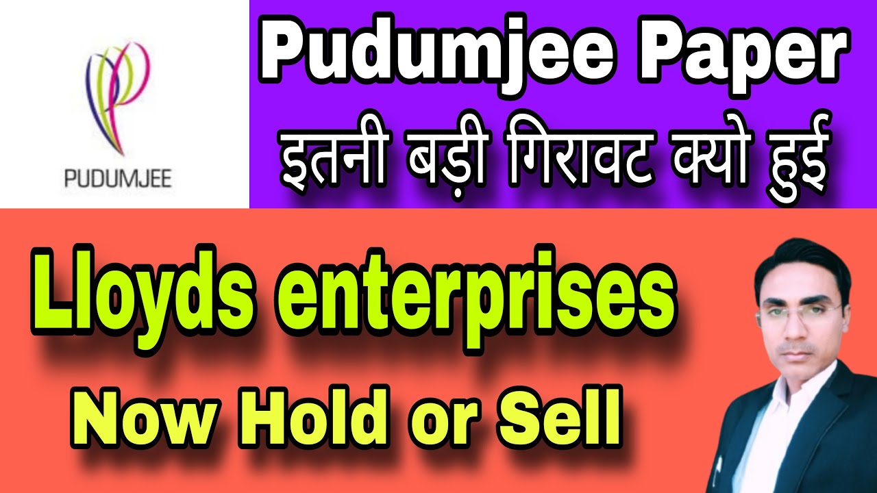 इतनी बड़ी गिरावट क्यो हुई, lloyds enterprises share latest news ...