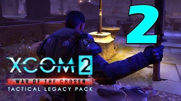 Прохождение XCOM 2: Операции «Наследия» #2 - Эпизод 2 - Зомби на кладбище [Привет из прошлого]