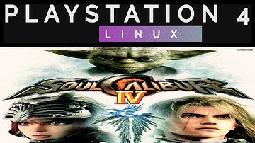 [ PS4 LINUX ] SoulCalibur IV (ソウルキャリバーIV, SōruKyaribā Fō) [ RPCS3 ON PS4 LINUX ] OpenGL