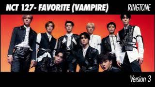NCT 127 - Favorite (Vampire) Ringtone v3