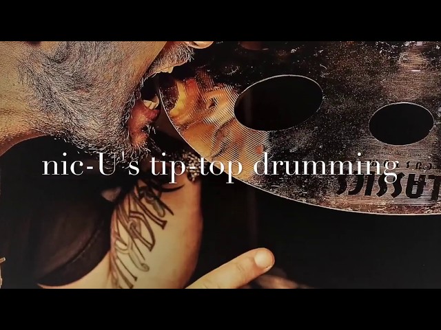 nic-U's tip-top drumming (épisode 3)