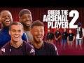 GUESS THE ARSENAL PLAYER 2 Ben White Leandro Trossard Sharky Frimmy GUESS THE ARSENAL PLAYER 2 Ben White Leandro Trossard Sharky Frimmy