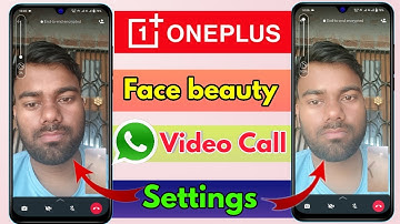 oneplus face beauty video call setting | oneplus video call setting