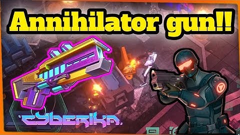 The New  #Annihilator Weapon!! | Cyberika: Action Cyberpunk RPG #Cyberika_News