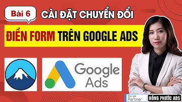 Cài chuyển đổi Gửi biểu mẫu (điền form) cho Google Ads