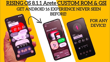 🔥 Android 16 Custom rom & GSI Rising OS 8.1 for any device