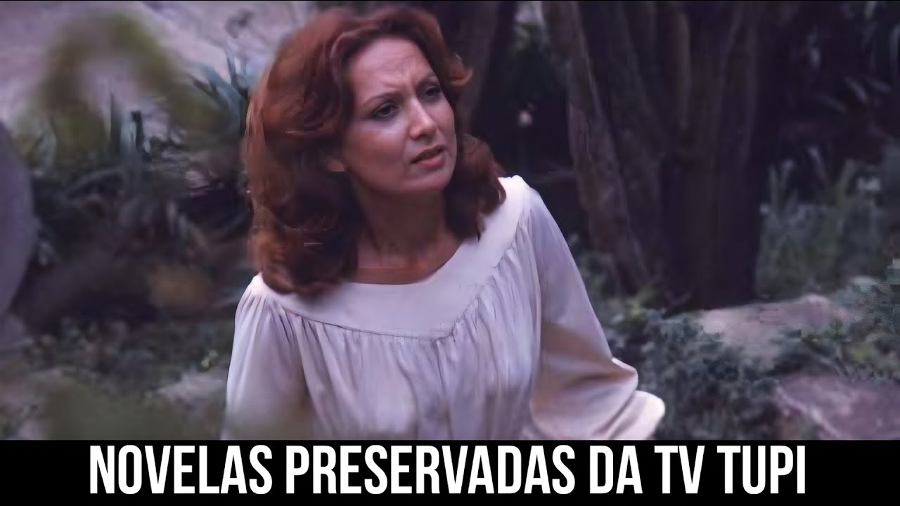 NOVELAS DA TV TUPI QUE ESTÃO PRESERVADAS | FILOMENA FERRETO