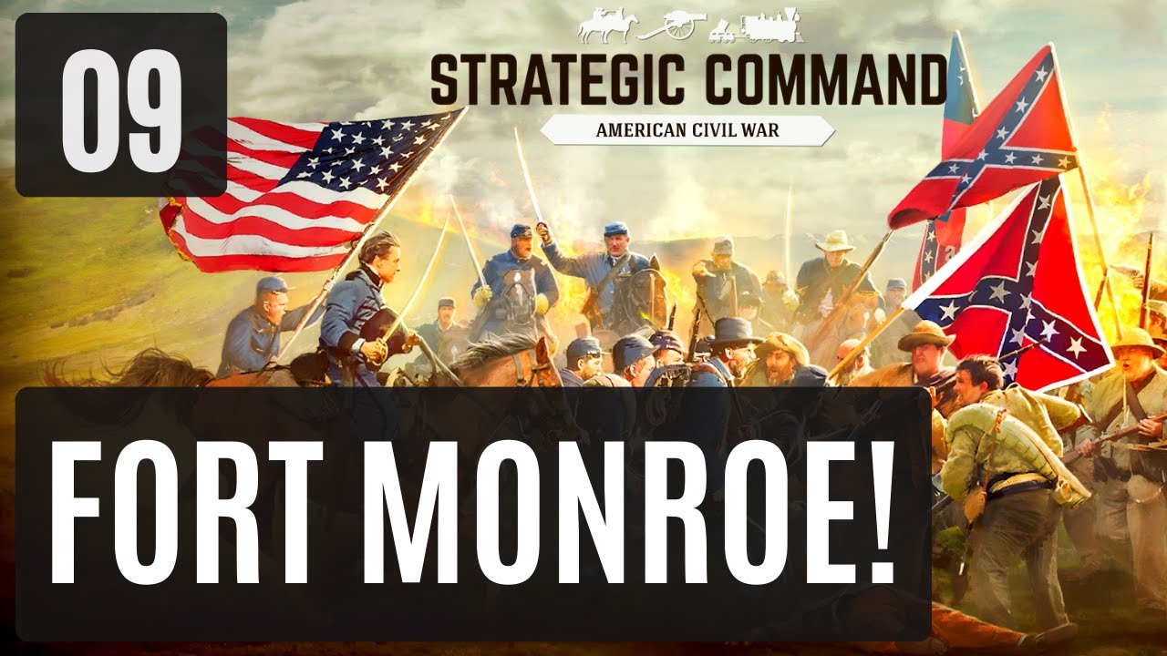 Strategic Command American Civil War - CSA PBEM - #9: Fort Monroe ...
