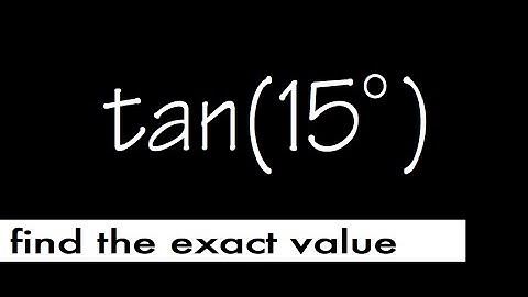 exact value for tan(15), using difference formula for tangent