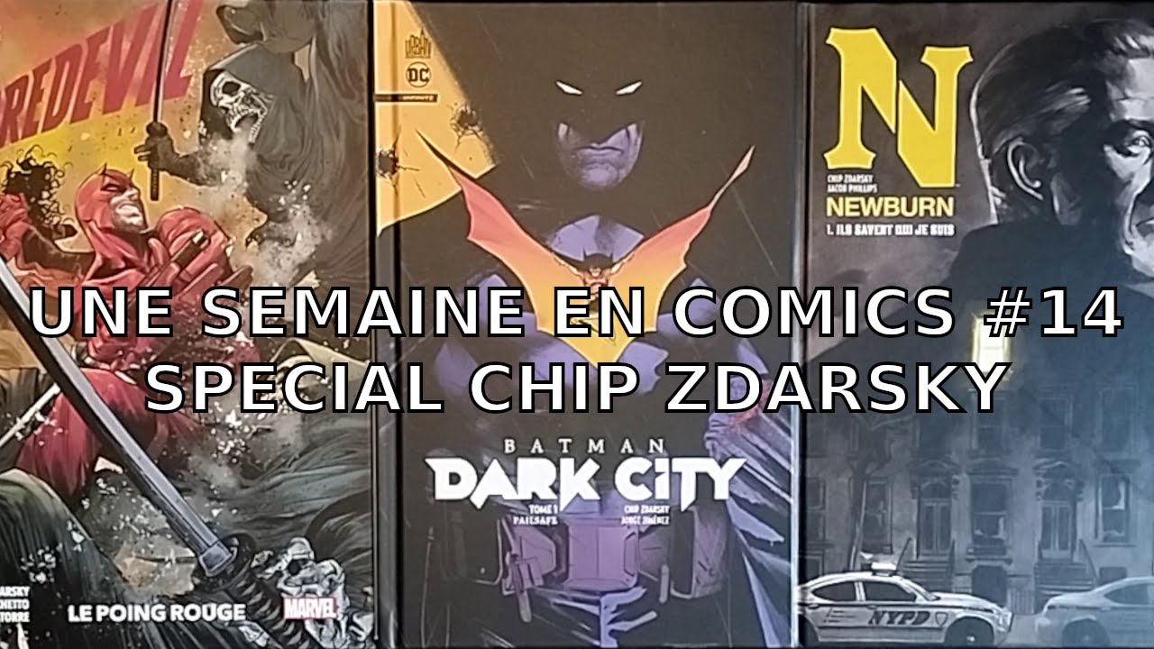 Une semaine en comics #14 avec Chip Zdarsky : Daredevil (Panini), Batman Dark City & Newburn (Urban)