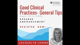 Good Clinical Practices -General Tips by Jacquelyn Legere, HRPP Director