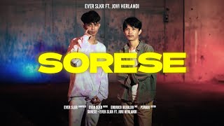 Ever Slkr - SORESE ft. Jovi Herlandi ( Official Music Video )