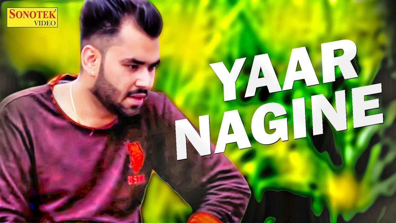 Yaar Nagine || यार नगीने | Yogesh Haripuriya || New Haryanvi Song 2017 | Sonotek