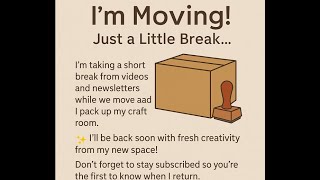 I’m Moving! What That Means for My Videos + How to Stay in Touch 💌📦