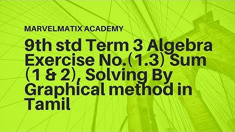 9th std Term 3 Algebra Exercise No.(1.3) Sum (1 & 2), Solving By Graphical method in Tamil