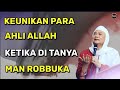 KISAH PARA WALI ALLAH DI TANYA MAN ROBBUKA || ABUYA UCI CILONGOK