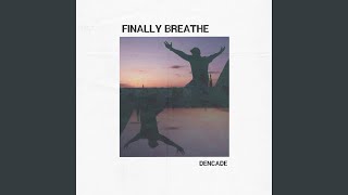 Finally Breathe