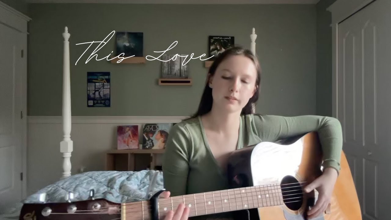 Kylie Philips: This Love- Taylor Swift Cover