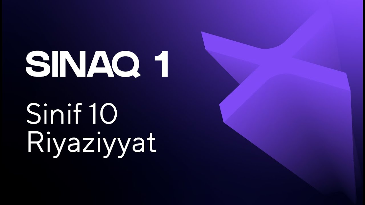 Riyaziyyat 10-cu sinif   Güvən Sınaq 1 Buraxılış fənləri üzrə