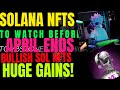🤑Huge Upcoming Solana NFTs To Watch In Late April🔥How To Make Gains On SOL NFTs🤑Sol NFTs To Explode👀