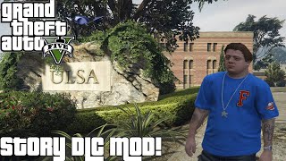 JIMMYS IN COLLEGE? (GTA V STORY DLC MOD)