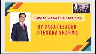 Full KANGEN WATER BUSINESS PLAN BY GREAT LEADER JITENDRA SHARMA SIR News