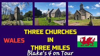 Three Churches in Three Miles. Wales. Friends of Friendless Churches 06.04.26