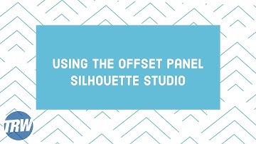 Using the Offset Panel in Silhouette Studio Business Edition