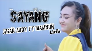 Sayang - Jihan Audy ft Mamnun | Cover \u0026 Lirik Lagu