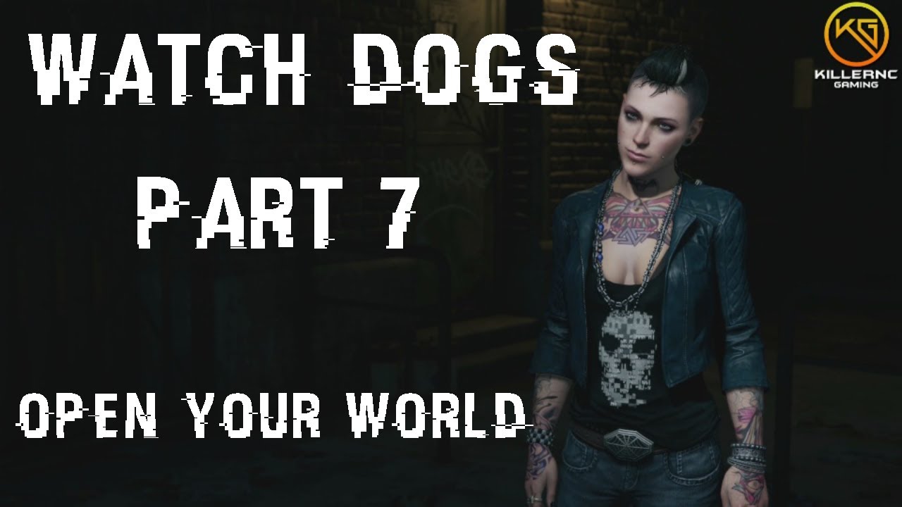 Watch Dogs Walkthrough Gameplay Part 7 "Open Your World" PS4 | Let's Play Watchdogs