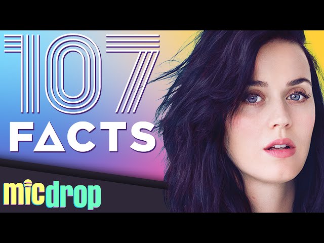 107 Katy Perry Music Facts YOU Should Know (Ep. #16) - MicDrop class=