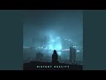 Distant Reality (Over Slowed)