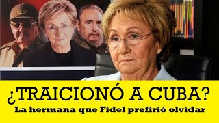 JUANITA CASTRO - La hermana anti comunista de Fidel
