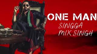 One Man ||Singga ||Mix Singh ||Punjabi Songs 2019 ||Official Song ||Kondzilla ||Ditto Music