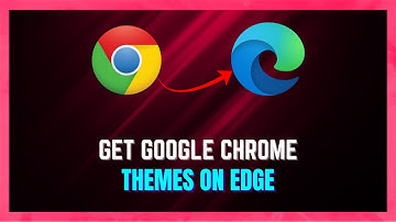 How to Get Chrome Themes On Edge | Install Chrome Themes On Edge - (VERY EASY)