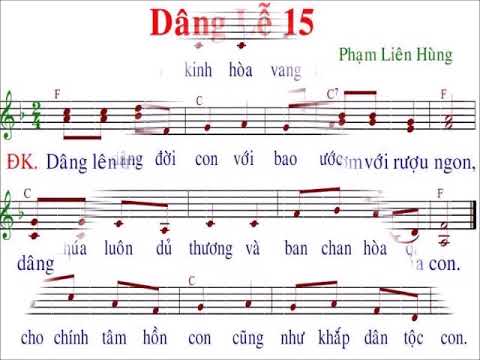 Video Dâng lễ 15 / nhạc : Phạm Liên Hùng - youtube