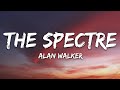 Alan Walker - The Spectre (Lyrics)