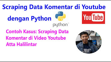 Scraping Komentar di Youtube dengan Python