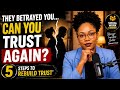 5 steps to rebuild trust 
