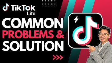 Common Problems and Solutions for TikTok Lite