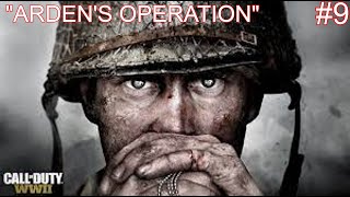 ||ARDEN'S OPERATION|| CALL OF DUTY WWII GAMEPLAY 1080P 60FPS